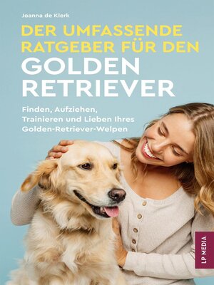 cover image of Der Umfassende Ratgeber Für Den Golden Retriever